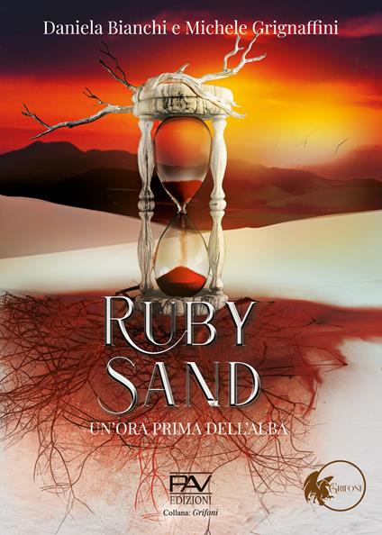 Ruby sand, un'ora prima dell'alba - Daniela Bianchi,Michele Grignaffini - copertina