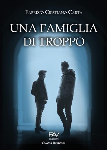Una famiglia di troppo - Fabrizio Cristiano Carta - copertina