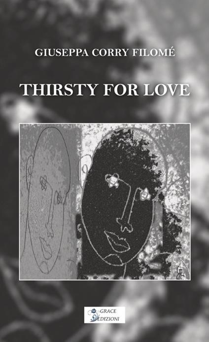 Thirsty for love - Giuseppa Corry Filomé - copertina