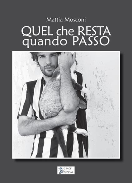 Quel che resta quando passo - Mattia Mosconi - copertina