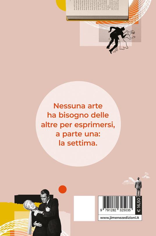 La storia che visse due volte. Quando i libri diventano film - Pierpaolo Binda - 4
