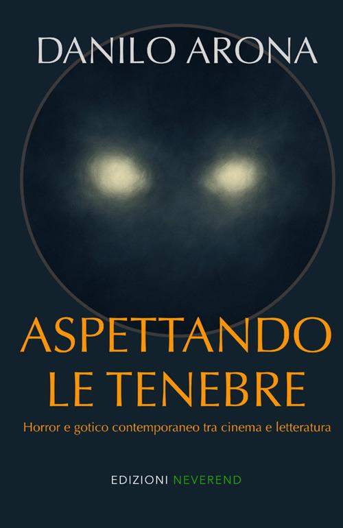 Aspettando le tenebre - Danilo Arona - copertina