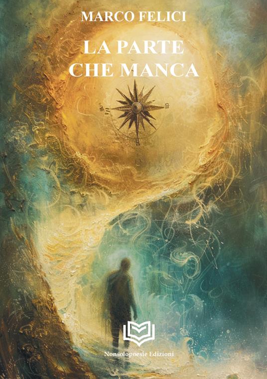 La parte che manca - Marco Felici - copertina
