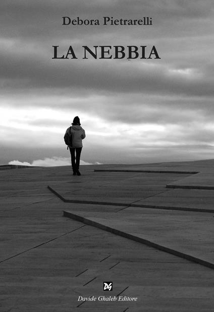 La nebbia - Debora Pietrarelli - copertina