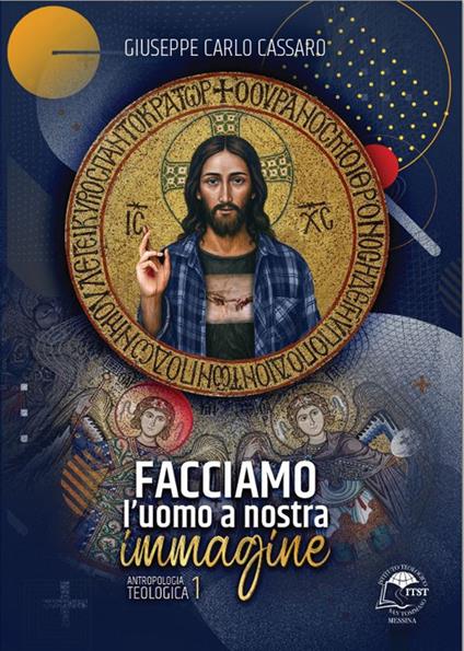 Facciamo l'uomo a nostra immagine - Giuseppe Carlo Cassaro - copertina
