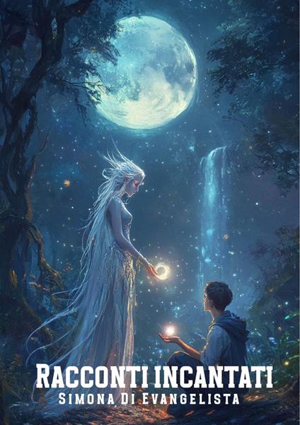 Racconti incantati - Simona Di Evangelista - copertina