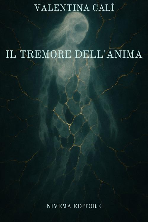 Il tremore dell'anima - Valentina Calì - ebook