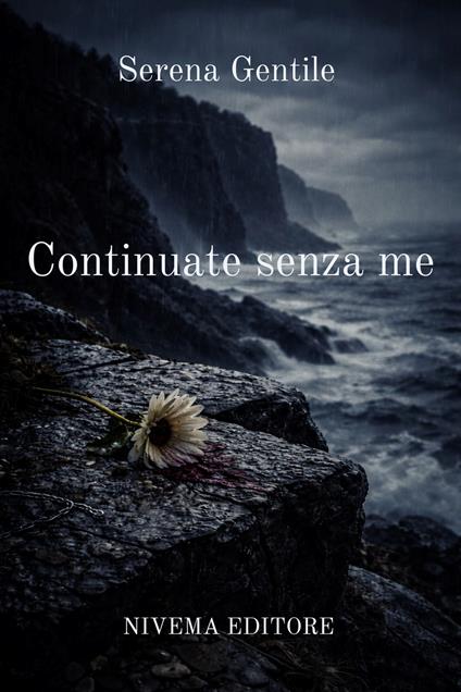 Continuate senza me - Serena Gentile - ebook