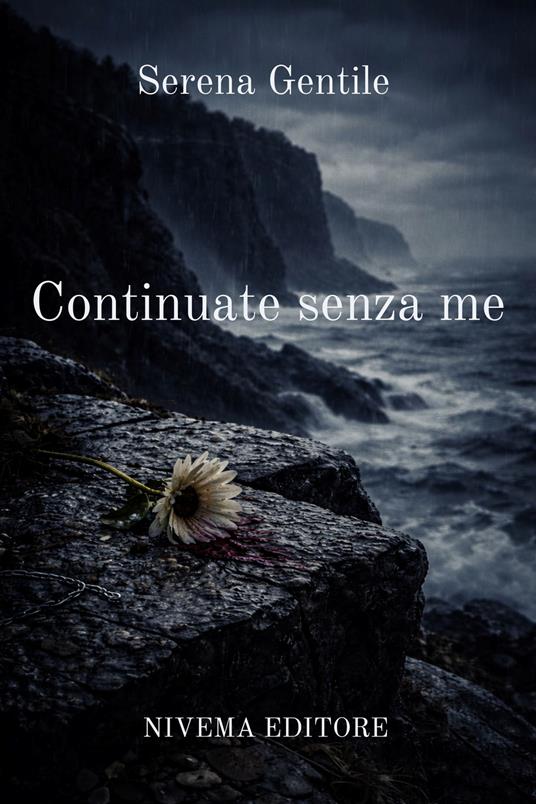 Continuate senza me - Serena Gentile - ebook