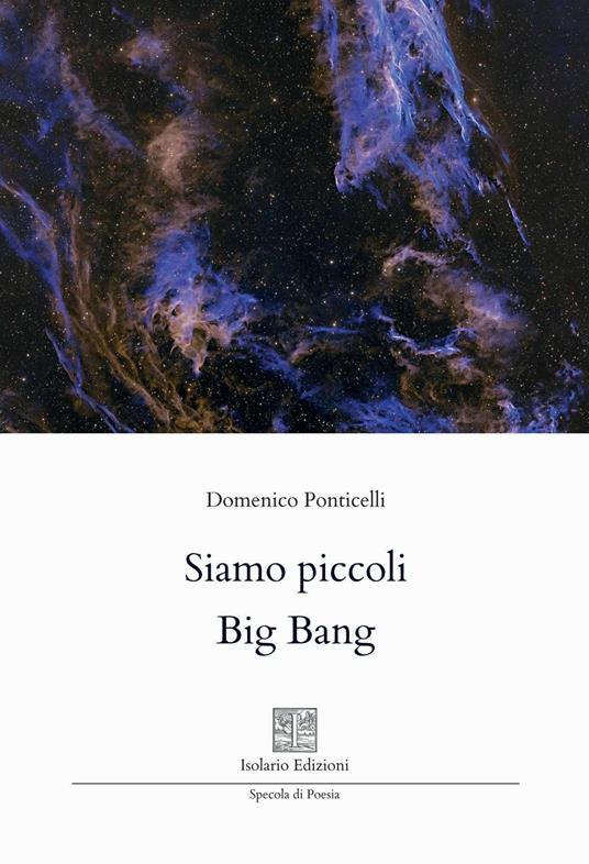Siamo piccoli Big Bang - Domenico Ponticelli - copertina