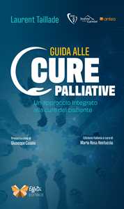 Libro Guida alle cure palliative. Un approccio integrato alla cura del paziente Laurent Taillade