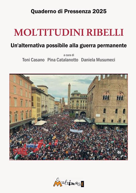 Moltitudini ribelli. Un'alternativa possibile alla guerra permanente - copertina