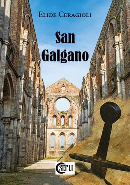 San Galgano - Elide Ceragioli - copertina