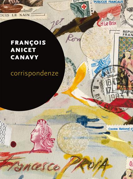 Corrispondenze. Ediz. illustrata - François Anicet Canavy - copertina