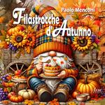 Filastrocche d'autunno. Ediz. illustrata