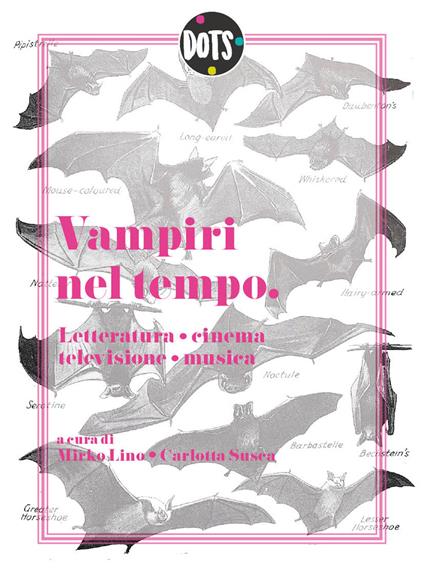 Vampiri nel tempo. Letteratura, cinema, televisione, musica - copertina