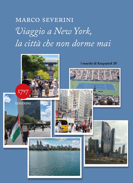 Viaggio a New York, la città che non dorme mai - Marco Severini - copertina
