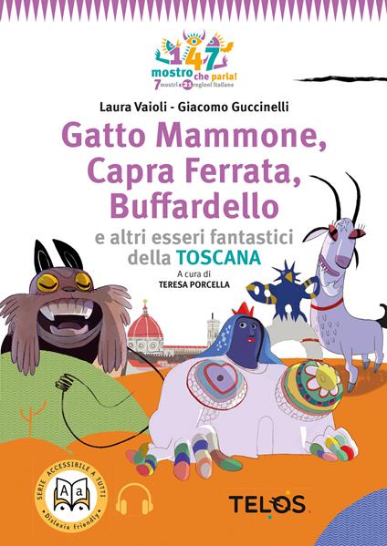 Gatto Mammone, Capra Ferrata, Buffardello e altri esseri fantastici della Toscana. Con audiolibro - Laura Vaioli - copertina