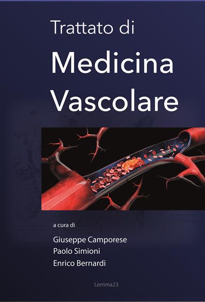 Trattato di medicina vascolare - Giuseppe Camporese,Paolo Simioni,Enrico Bernardi - copertina
