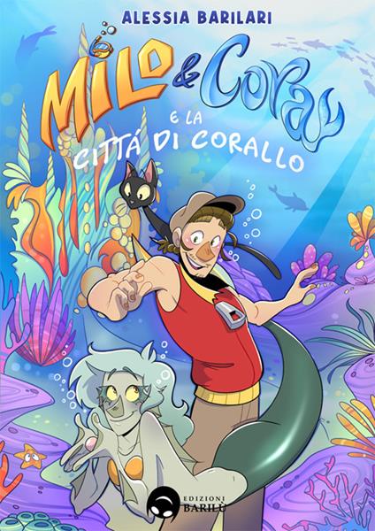 Milo & Cora e la città di corallo - Alessia Barilari - copertina