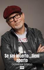 Se sei incerto...tieni aperto