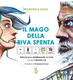 Il mago della riva spenta