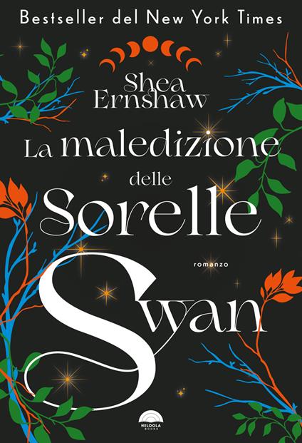 La maledizione delle sorelle Swan - Shea Ernshaw - copertina