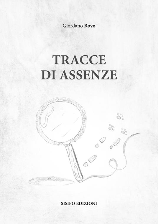 Tracce di assenze - Giordano Bovo - copertina