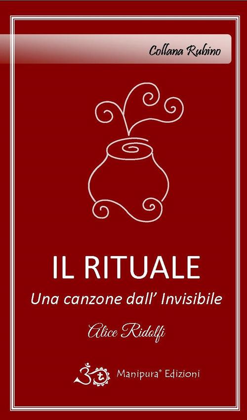 Il rituale. Una canzone dall'invisibile - Alice Ridolfi - copertina