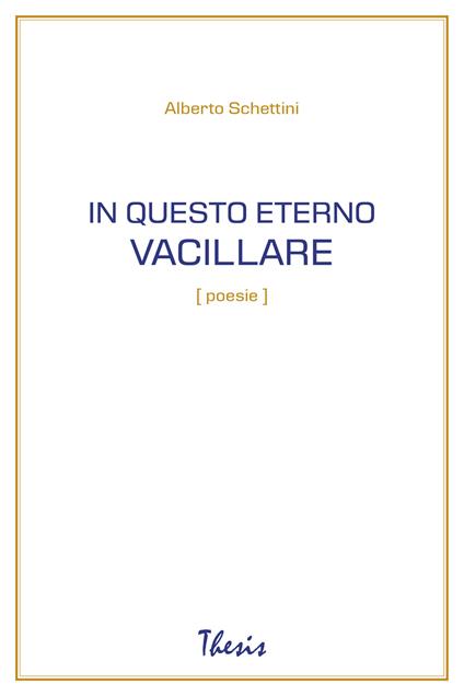 In questo eterno vacillare - Alberto Schettini - copertina