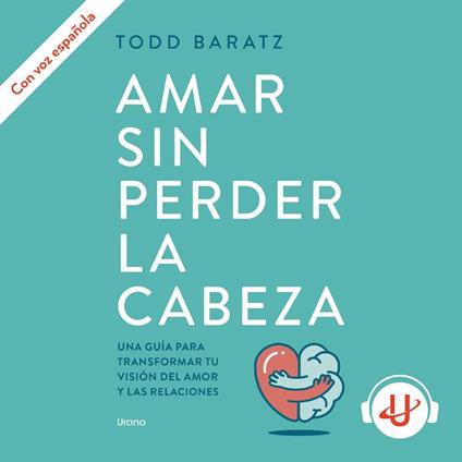 Amar sin perder la cabeza
