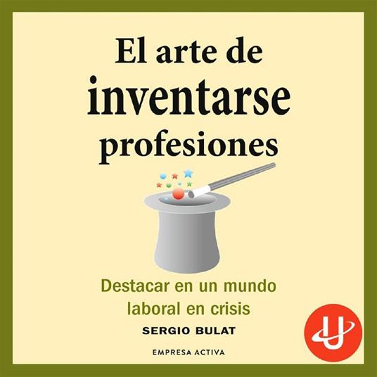 El arte de inventarse profesiones