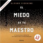 El miedo es tu maestro