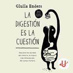 La digestión es la cuestión - Ed. Revisada
