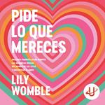 Pide lo que mereces