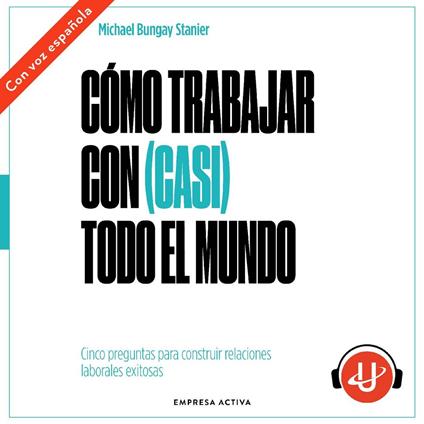 Cómo trabajar con (casi) todo el mundo