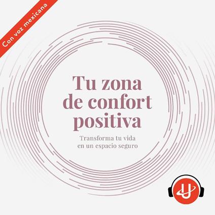 Tu zona de confort positiva
