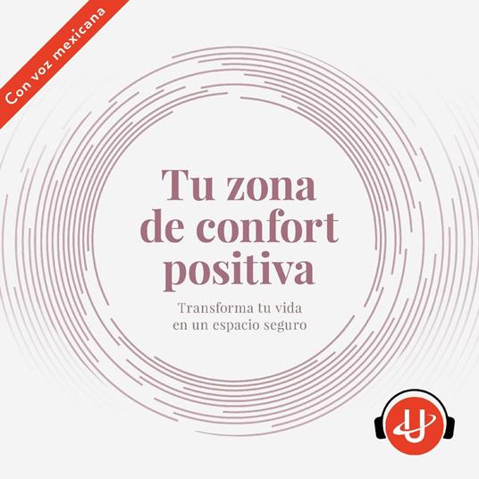 Tu zona de confort positiva