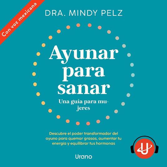 Ayunar para sanar. Una guía para mujeres
