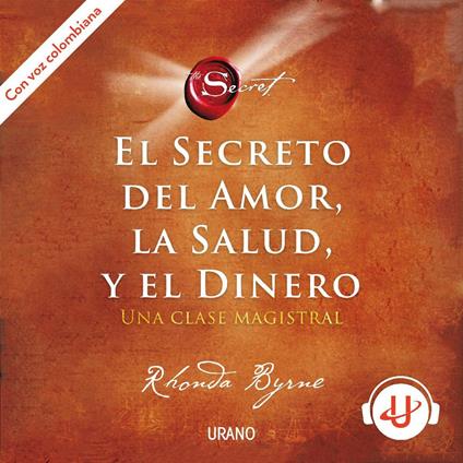 El secreto del amor, la salud y el dinero