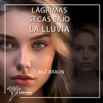 Lágrimas secas bajo la lluvia