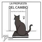 La propuesta del cambio