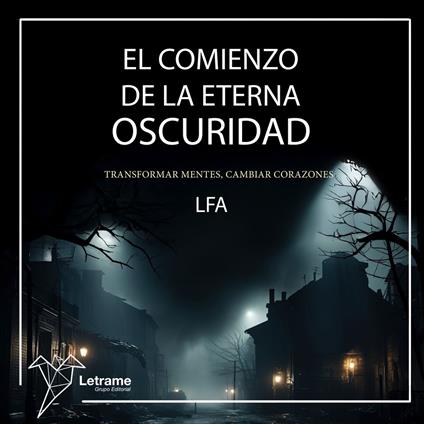 El comienzo de la eterna oscuridad