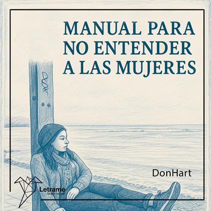  Manual para no entender a las mujeres