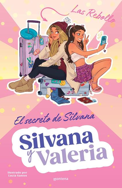 Silvana y Valeria Rebollo 1 - El secreto de Silvana - Silvana Rebollo,Valeria Rebollo - ebook