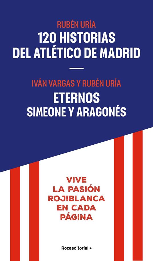 El Atlético de Madrid (pack con: 120 historias del Atlético de Madrid | Eternos: Simeone y Aragonés)