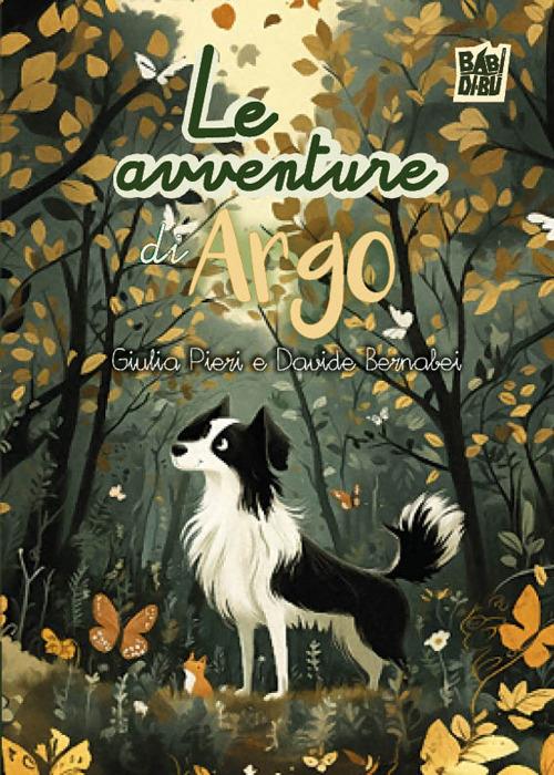 Le avventure di Argo - Davide Bernabei,Giulia Pieri - copertina