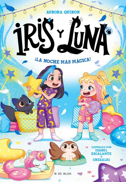 Iris y Luna: cuidadoras de cachorritos mágicos 5 - ¡La noche más mágica! - Aurora Quirón - ebook