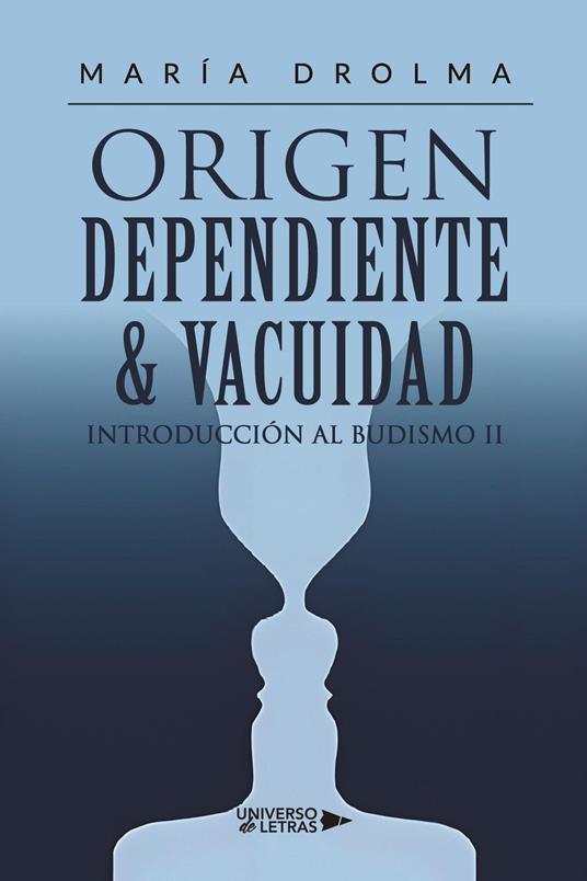 Origen Dependiente & vacuidad