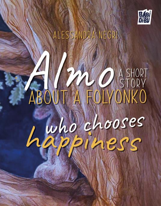Almo: a short story about a folyonko who chooses happiness - Alessandra Negri - copertina